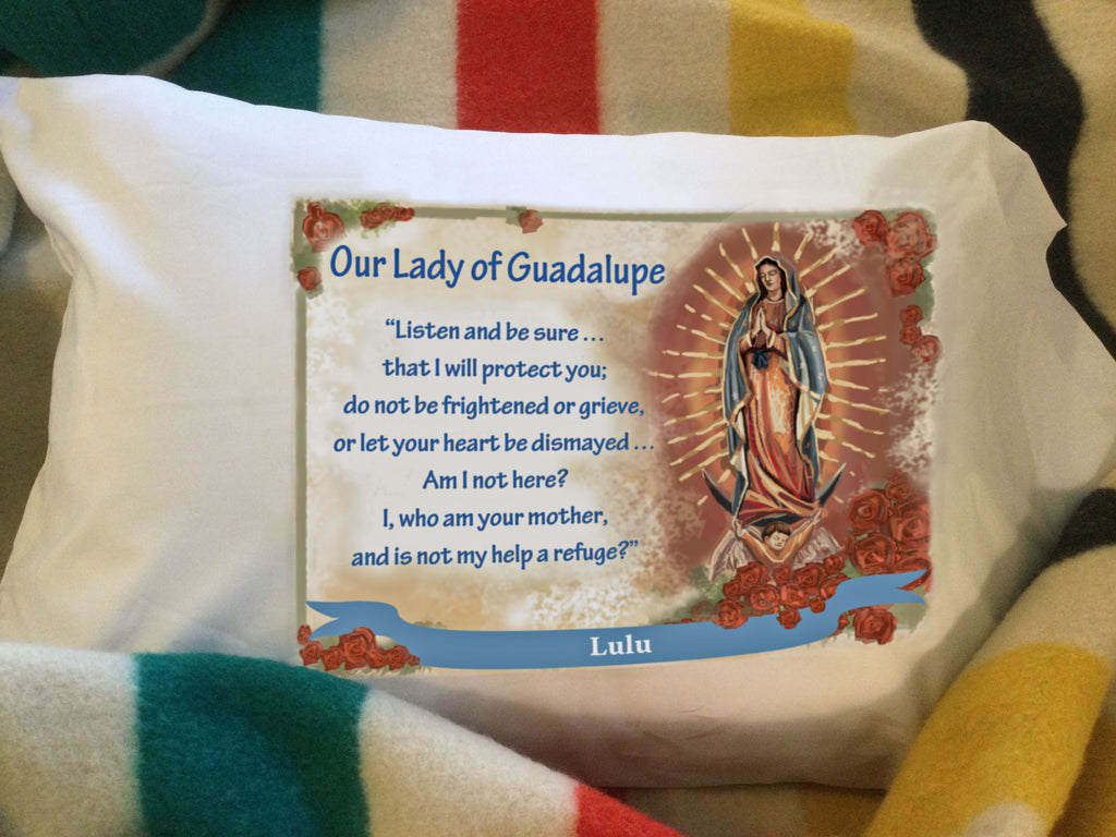 Here's another Advent Feast - Our Lady of Guadalupe - and a Prayer PIllowcase that honors Mary and reminds us how much she cares for her earthy children.  Let's remember to pray for Mary’s intercession to help convert the world through love - beginning with our own little corners of the world! 