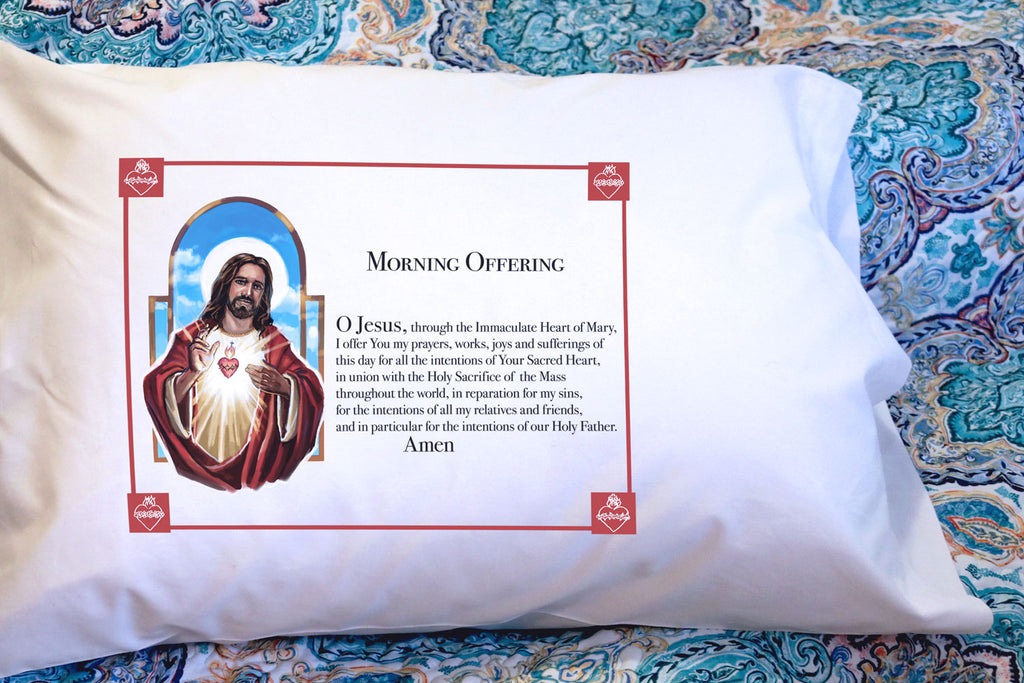 Bless your day and nurture your prayer life with a Morning Offering to the Sacred Heart of Jesus. Here, on a Prayer Pillowcase!