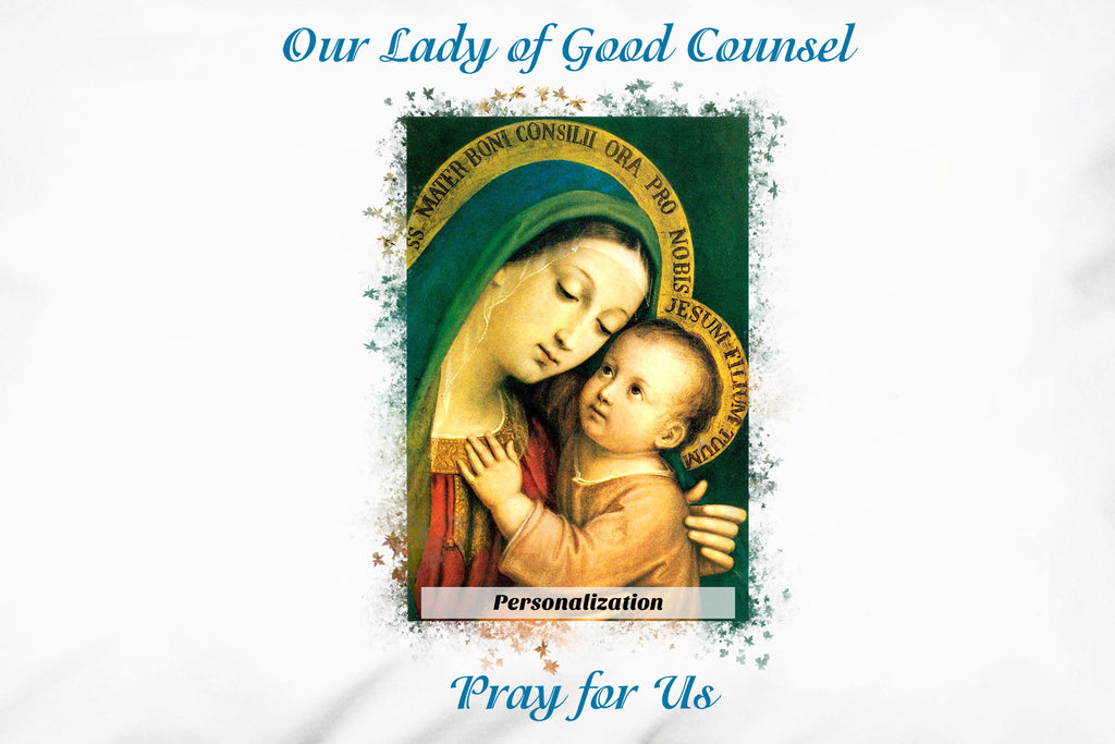 Our Lady of Good Counsel Pray for Us on personalized pillowcase.