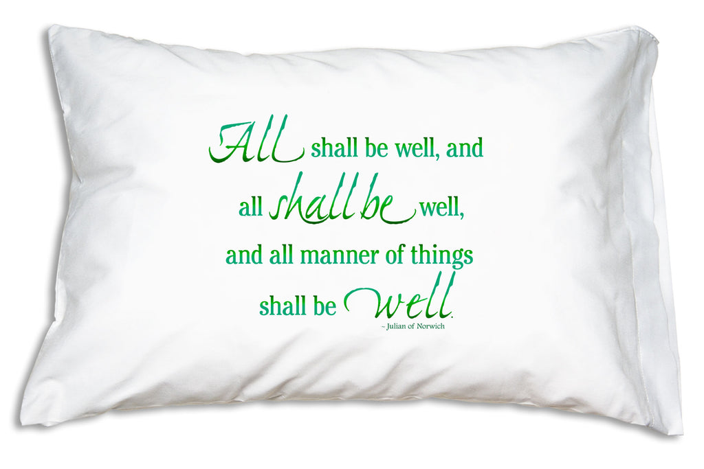 Our Julian of Norwich All Shall be Well Prayer Pillowcase consoles our hearts with a soothing reminder of God's transformative power. "If we mightily trust in him, we shall see how all shall be well" the mystic wrote. 
